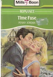 Time Fuse (Penny Jordan)