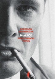 Hłasko. Proletariacki Książę (Radosław Młynarczyk)