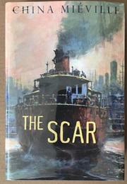 The Scar (China Mieville)