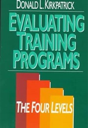 Evaluating Training Programs (Kirkpatrick)