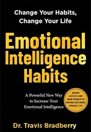 Emotional Intelligence Habits (Travis Bradberry)