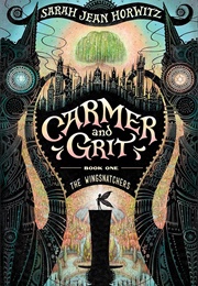 Carmer and Grit, Book One (Sarah Horwitz)