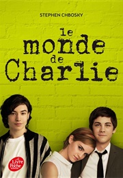 Le Monde De Charlie (Stephen Chbosky)