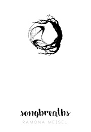 Songbreaths (Ramona Meisel)