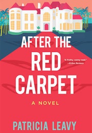 After the Red Carpet (Patricia Leavy)