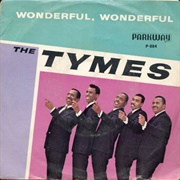 Wonderful! Wonderful! - The Tymes