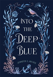 Into the Deep Blue (Jennifer E. Archer)