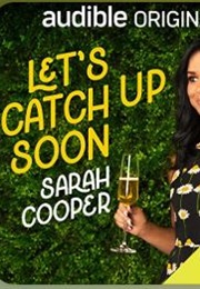 Let's Catch Up Soon (Sarah Cooper)
