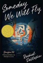 Someday We Will Fly (Rachel Dewoskin)