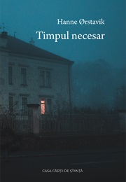 Timpul Necesar (Hanne Ørstavik)