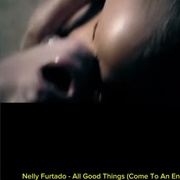 #1368 All Good Things (Come to an End) by Nelly Furtado