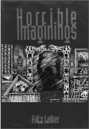 Horrible Imaginings (Fritz Leiber)