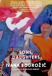 Sons, Daughters (IVANA BODROŽIĆ)