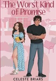 The Worst Kind of Promise (Celeste Briars)