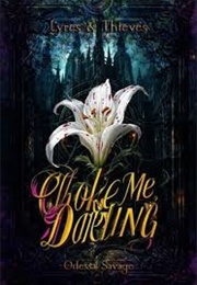 Choke Me, Darling (Odessa Savage)