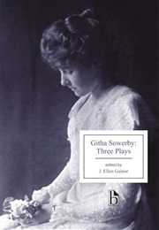 Rutherford and Son / a Man and Some Women / the Stepmother (Githa Sowerby)