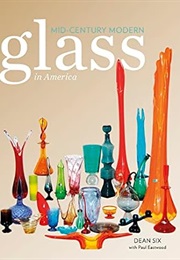 Mid-Century Modern Glass in America (Dean Six)