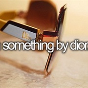 Own Something Dior