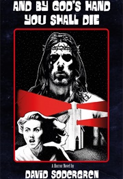 And by God's Hand You Shall Die (David Sodergren)