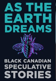 As the Earth Dreams (Edited by Terese Mason Pierre)