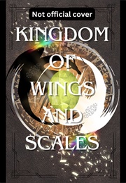 Kingdom of Wings and Scales (K.F. Starfell)