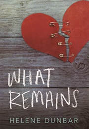 What Remains (Helene Dunbar)