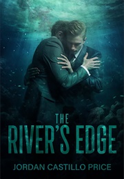 The River's Edge (Jordan Castillo Price)