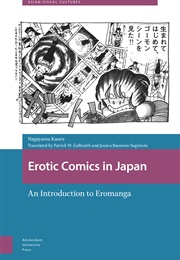 Erotic Comics in Japan: An Introduction to Eromanga (Kaoru Nagayama)