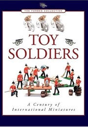 Toy Soldiers (Forbes Collection) (Richard Scholl)