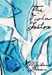 The Viola Factor (Sheridan Brown)
