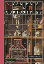 Cabinets of Curiosities (Patrick Mauriès)