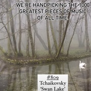#809 Swan Lake by Peter Tchaikovsky
