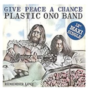 #200 Give Peace a Chance by John Lennon & the Plastic Ono Band