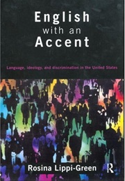 English With an Accent (Rosina Lippi-Green)