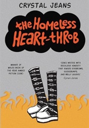 The Homeless Heart-Throb (Crystal Jeans)