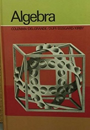 Elements of Modern Algebra (Coleman, Del Grande, Duff, Esgard and Kirby)