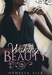 Waking Beauty (Ophelia Silk)