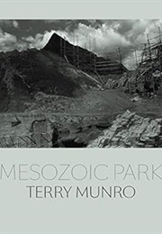 Mesozoic Park (Terry Munro)