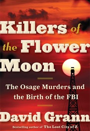 Killers of the Flower Moon (Grann, David)