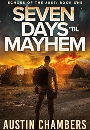 Seven Days 'Til Mayhem (Austin Chambers)
