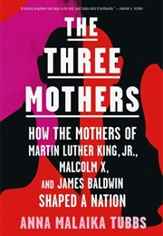 The Three Mothers (Anna Malaika Tubbs)