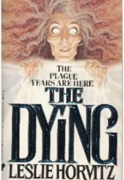 The Dying (Leslie Horvitz)