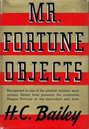 Mr. Fortune Objects (H. C. Bailey)