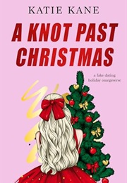 A Knot Past Christmas (Katie Kane)