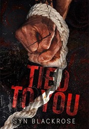 Tied to You (Syn Blackrose)