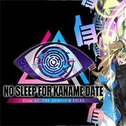 No Sleep for Kaname Date