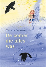 De Zomer Die Alles Was (Mariska Overman)