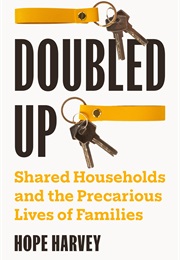 Doubled Up: Shared Households and the Precarious Lives of Families (Hope Harvey)