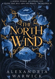 The North Wind - Band 1 (Alexandria Warwick)