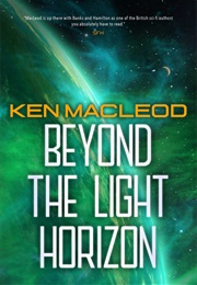 Beyond the Light Horizon (Ken MacLeod)